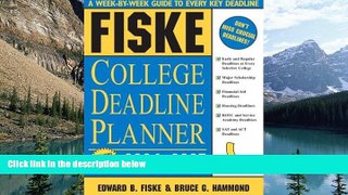 Online Fiske Fiske College Deadline Planner 2004-2005 (Fiske What to Do When for College) Full