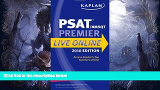 Buy  Kaplan PSAT/NMSQT 2010 Premier Live Online Kaplan  Book