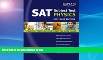 Buy  Kaplan SAT Subject Test: Physics 2007-2008 Edition (Kaplan SAT Subject Tests: Physics)