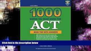 Buy  Columbia 1000 Words You Must Know for ACT: Book Two with Answers (Volume 2) Richard Lee