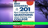 Online Mary Kay Shanley Best Answers to the 201 Most Frequently Asked Questions about Getting into