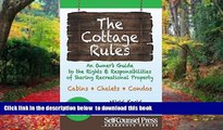 PDF [FREE] DOWNLOAD  Cottage Rules: An Owner s Guide to the Rights   Responsibilites of Sharing a