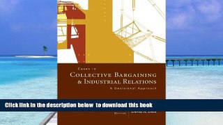 PDF [DOWNLOAD] Cases in Collective Bargaining   Industrial Relations BOOK ONLINE