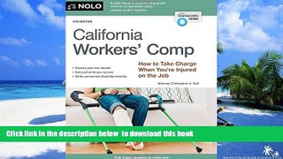 PDF [DOWNLOAD] California Workers  Comp: How to Take Charge When You re Injured on the Job FOR
