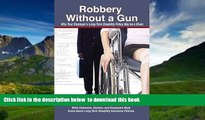 PDF [DOWNLOAD] Robbery Without a Gun FOR IPAD