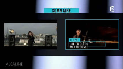 Alcaline, Le Live de la semaine - Julien Clerc "Ma préférence"