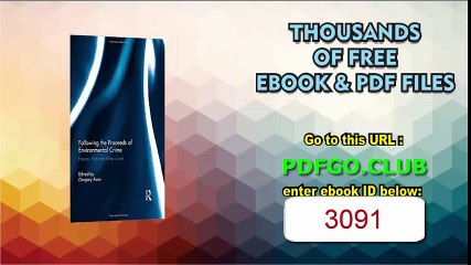 Following the Proceeds of Environmental Crime Fish, Forests and Filthy Lucre