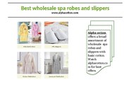 Best wholesale spa robes and slippers