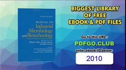 Manual of Industrial Microbiology and Biotechnology 3rd Editi