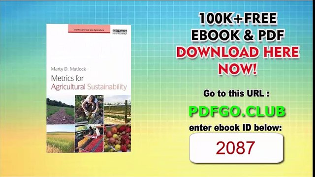 Metrics for Agricultural Sustainability (Earthscan Food and Agriculture)