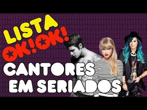 Top 7 melhores participações de cantores em seriados EVEEEEEEER.