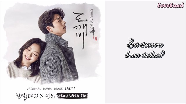 Chanyeol (EXO) & Punch - Stay With Me (Goblin OST) SUB ITA