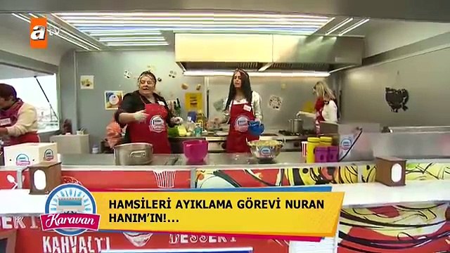 Ayıklanması gereken hamsiler kadınlar takımı arasında sorun oluyor. -Karavan 21.Bölüm-atv
