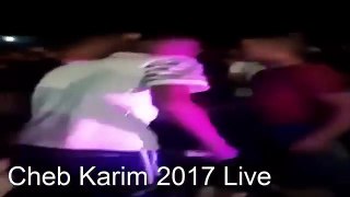 Cheb Karim Live 2017
