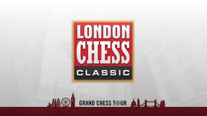 Grand Chess Tour Official London Chess Classic 2016 Round Four