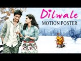 Dilwale FAN Made MOTION Poster | Shahrukh Khan, Kajol, Varun Dhawan, Kriti Sanon