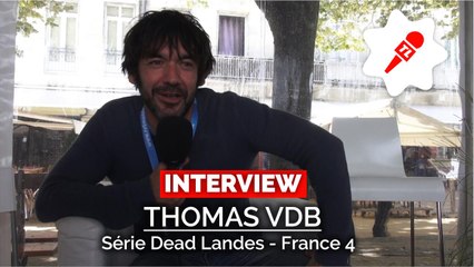 Thomas VDB : "Dead Landes, c'est de la comédie fantastique pur jus !"