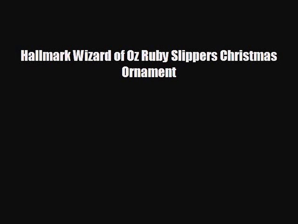 Hallmark Wizard of Oz Ruby Slippers Christmas Ornament