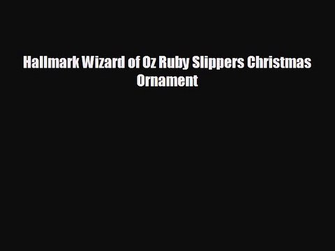 Hallmark Wizard of Oz Ruby Slippers Christmas Ornament