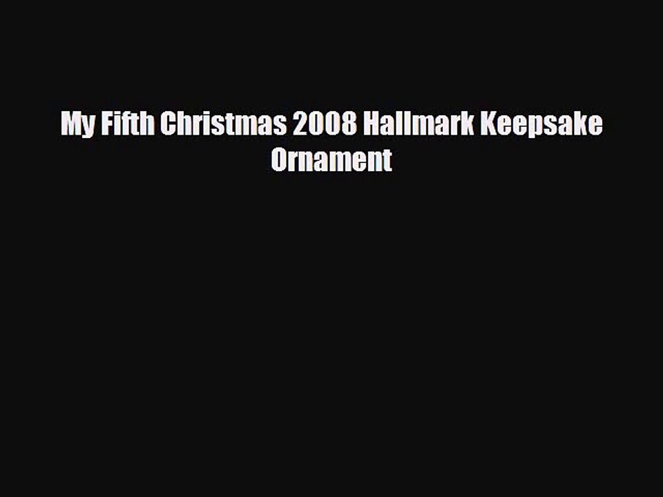My Fifth Christmas 2008 Hallmark Keepsake Ornament