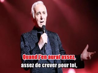 Charles Aznavour - Quand j'en aurai assez KARAOKE / INSTRUMENTAL