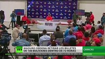 ¿Por qué Maduro retira de circulación los billetes de 100 bolívares?