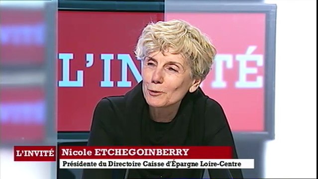 L'invité du 16/12/12 Nicole ETCHEGOINBERY, Présidente directoire caisse épargne Loire-Centre