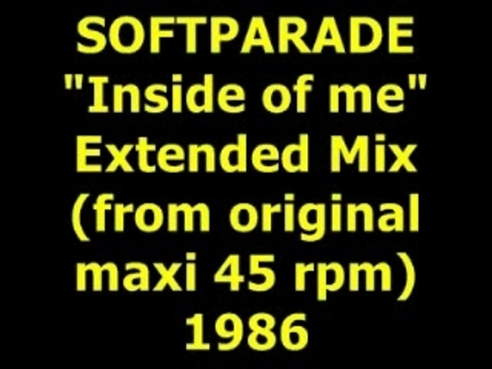 SOFTPARADE  "Inside of me"  Maxi 45 rpm