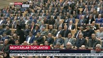 Cumhurbaşkanı Recep Tayyip Erdoğan 31. Muhtarlar Toplantısı Nda Konuşuyor 7 Aralık 2016