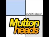 Muttonheads - I'll Be There