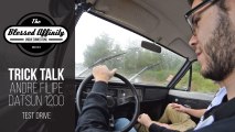 TBA - Trick Talk & Test Drive - André Filipe Datsun 1200