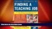 Price Inside Secrets of Finding a Teaching Job: The Most Effective Search Methods for Both New and