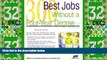 Best Price 300 Best Jobs Without a Four-Year Degree (Best Jobs) Michael Farr For Kindle