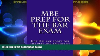 Price MBE Prep For The Bar Exam: Jide Obi law books for the best and brightest! Jide Obi law books