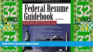 Best Price Federal Resume Guidebook: Write a Winning Federal Resume to Get in, Get Promoted, and