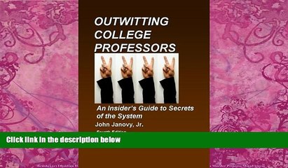 Online John Janovy Jr. Outwitting College Professors, 4th Edition Audiobook Download