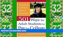Price 501 Ways for Adult Students to Pay for College: Going Back to School Without Going Broke Gen