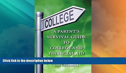 Price A Parent s Survival Guide to College and Financial Aid - 2nd Edition Jim Trimboli For Kindle