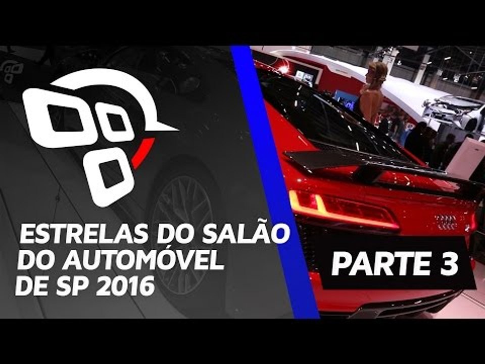 Estrelas do Salão do Automóvel de SP - PARTE 3 - TecMundo Auto