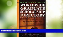 Price Dan Cassidy s Worldwide Graduate Scholarship Directory (4th ed) Daniel J. Cassidy For Kindle