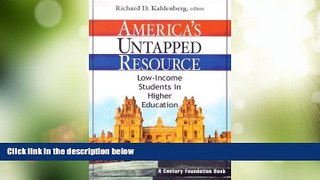 Price America s Untapped Resource: Low-Income Students in Higher Education  For Kindle