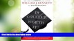 Best Price Is College Worth It?: A Former United States Secretary of Education and a Liberal Arts