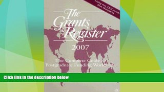 Price The Grants Register 2007: The Complete Guide to Postgraduate Funding Worldwide Palgrave