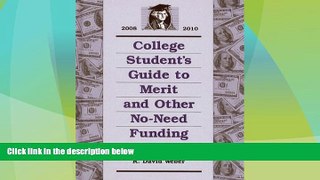 Best Price College Student s Guide to Merit and Other No-need Funding 2008-2010 Gail Ann