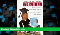 Best Price The Bill: How The Adventures of Clinton s National Service Bill Reveal What Is Corrup