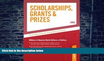 Pre Order Scholarships, Grants and Prizes - 2009 (Peterson s Scholarships, Grants   Prizes)