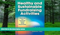 Pre Order Healthy and Sustainable Fundraising Activities: Mobilizing Your Community Toward Social