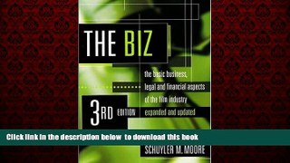 Pre Order The Biz: The Basic Business, Legal and Financial Aspects of the Film Industry (Biz: The