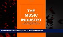 Pre Order The Music Industry the Practical Guide to Understanding the Essentials Henri Biermans