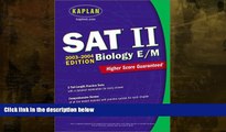 Buy  Kaplan SAT II Biology E/M 2003-2004 (Kaplan SAT Subject Tests: Biology) Kaplan  Book